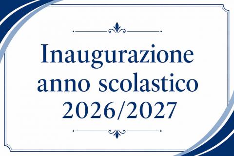 Cerimonia di inaugurazione dell’anno scolastico 2026/2027 Cerimonia di inaugurazione dell’anno scolastico 2026/2027