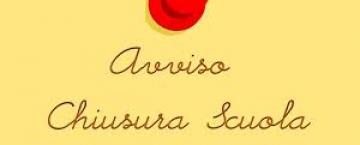 AVVISO - SCUOLA CHIUSA LUNEDI' 16/09/2024